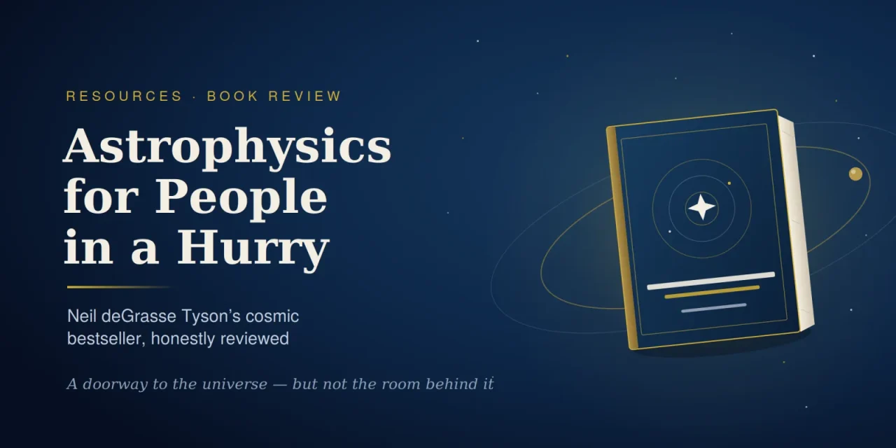Astrophysics for People in a Hurry — Neil deGrasse Tyson’s Cosmic Bestseller, Reviewed