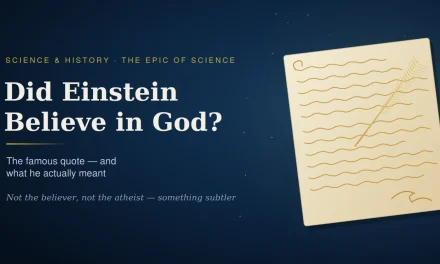 Did Einstein Believe in God? — The Famous Quote Explained